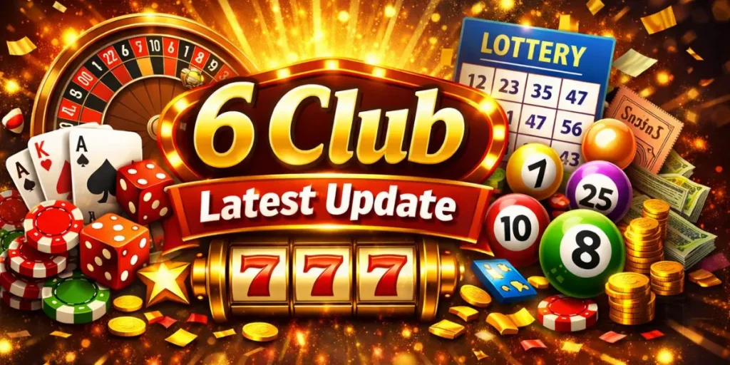 6 Club Latest Update